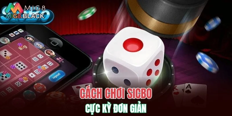 Cách Thắng Blackjack - Bí Quyết Chinh Phục Thưởng Lớn 7 Cách chơi Sicbo cực kỳ đơn giản