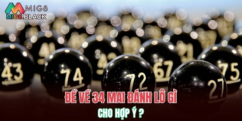 Cách Thắng Blackjack - Bí Quyết Chinh Phục Thưởng Lớn 5 Đề về 34 mai đánh lô gì cho hợp ý ?
