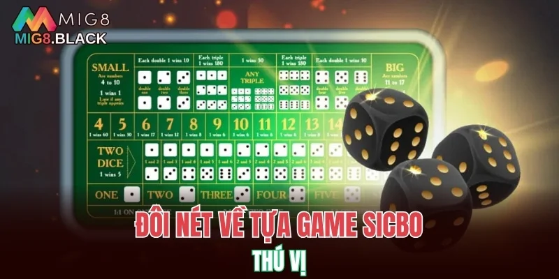 Cách Thắng Blackjack - Bí Quyết Chinh Phục Thưởng Lớn 5 Đôi nét về tựa game Sicbo thú vị