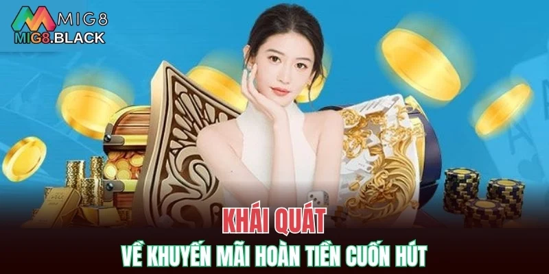 Nhóm Kéo Baccarat - Nhận Biết Lừa Đảo Khi Gia Nhập 5 Khái quát về khuyến mãi hoàn tiền cuốn hút